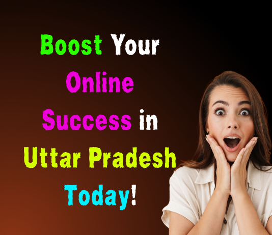 Boost Your Online Success in Uttar Pradesh Today!